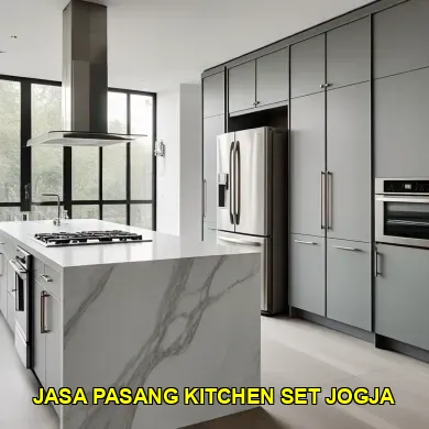 Keunggulan Jasa Pasang Kitchen Set Jogja untuk Dapur Impian